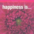 Cover Art for 9780646435732, Happiness Is... by Lisa Messenger