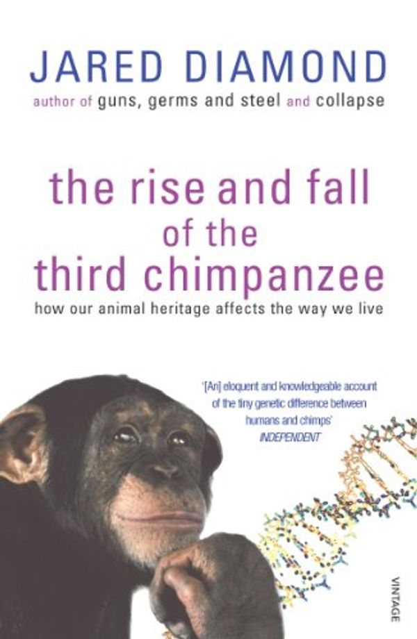 Cover Art for B00DSM33MO, The Rise And Fall Of The Third Chimpanzee: how our animal heritage affects the way we live by Jared Diamond