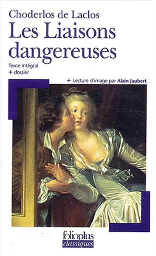 Cover Art for 9782070302567, Les Liaisons dangereuses by Pierre Choderlos de Laclos