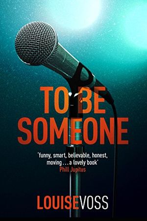 Cover Art for B011BR4DEO, To Be Someone by Louise Voss