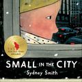 Cover Art for 9780823442614, Small in the City by Sydney Smith