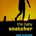 Cover Art for 9780749003197, The Baby Snatcher by Ann Cleeves