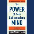 Cover Art for 9781101100837, The Power of Your Subconscious Mind by Joseph Murphy