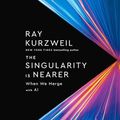 Cover Art for B08ZJRMWVS, The Singularity Is Nearer by Ray Kurzweil