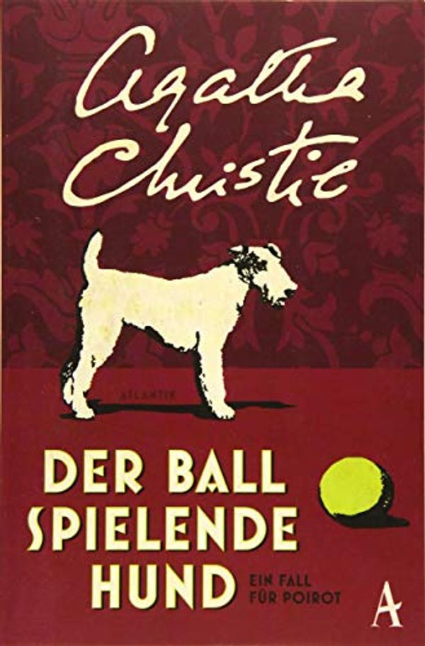 Cover Art for 9783455650549, Der Ball spielende Hund: Ein Fall für Poirot by Agatha Christie