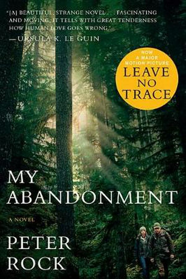 Cover Art for 9781328588715, My Abandonment by Peter Rock