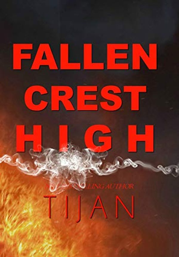 Cover Art for 9781951771003, Fallen Crest High (Special Edition) by Tijan