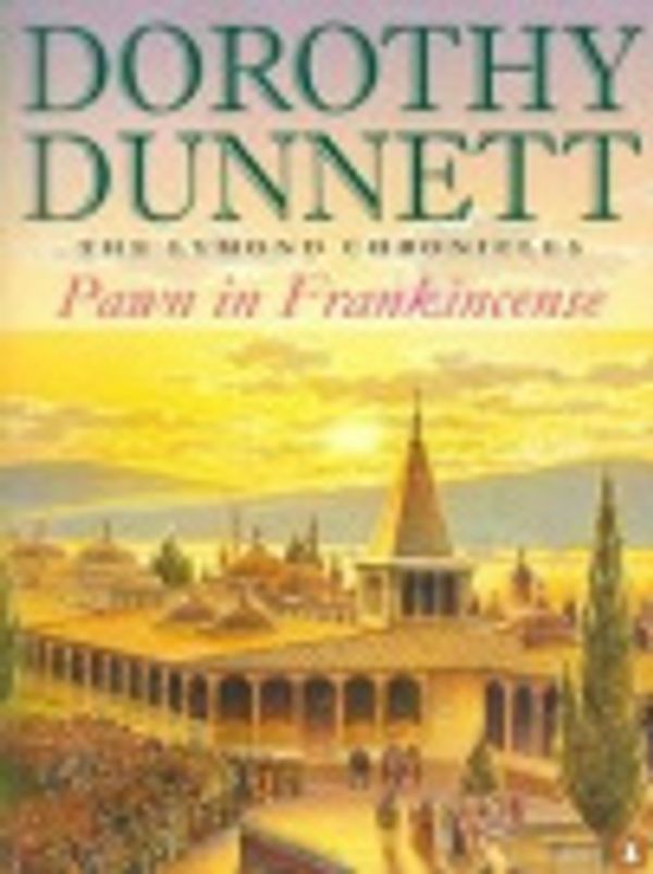 Cover Art for 9780099949206, Pawn in Frankincense by Dorothy Dunnett