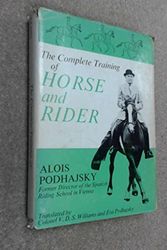 Cover Art for 9780245590405, Complete Training of Horse and Rider by Alois Podhajsky