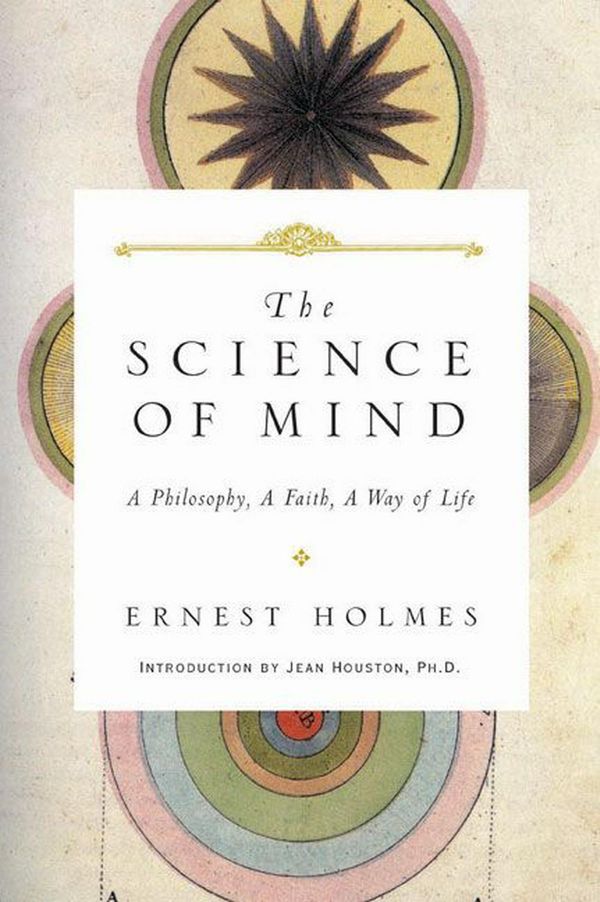 Cover Art for 9780874778656, Science of Mind by Ernest Holmes