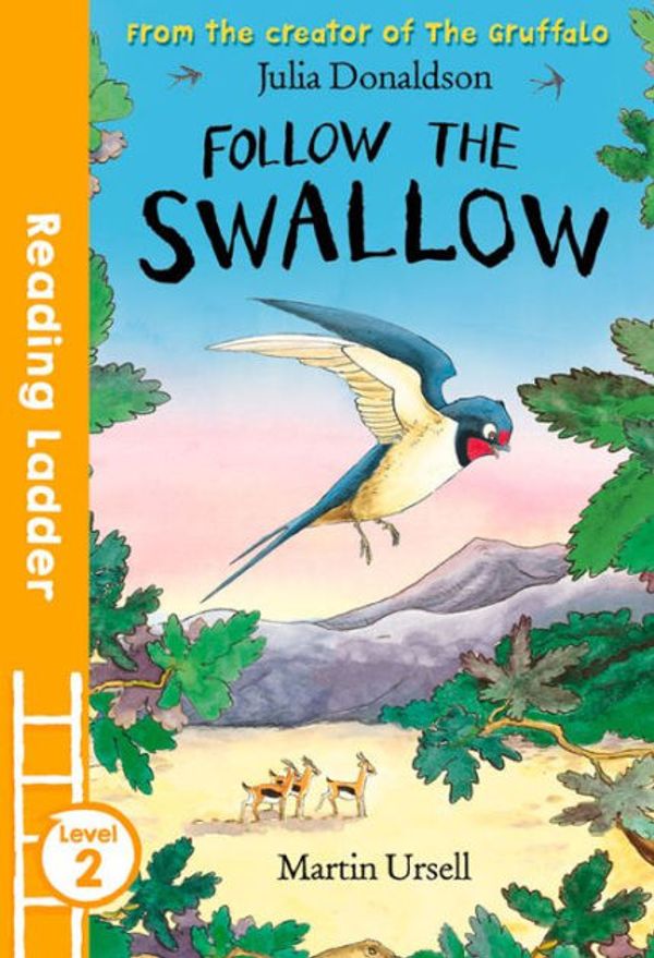 Cover Art for 9780778708421, Blue Banana Follow the Swallow by Julia Donaldson