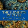 Cover Art for 9781535236317, The Elements of Style by William Strunk, Jr.