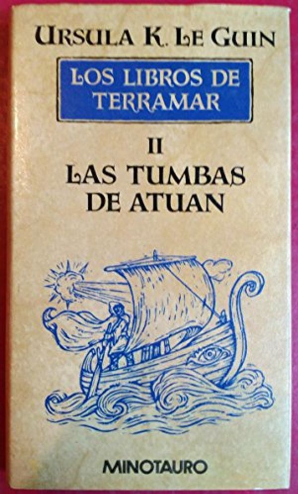 Cover Art for 9788445070529, Las tumbas de Atuan by Le Guin, Ursula K.