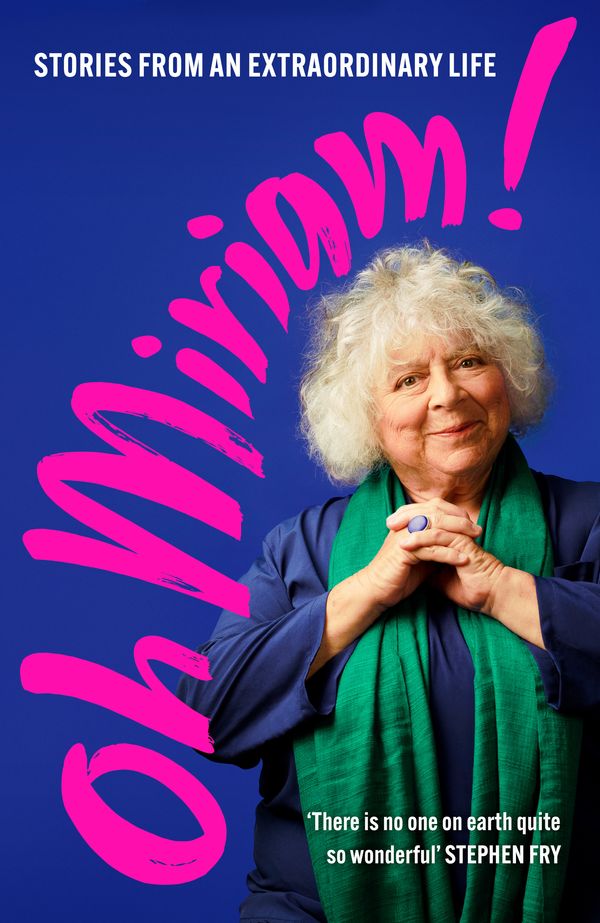 Cover Art for 9781399803366, Oh Miriam! by Miriam Margolyes