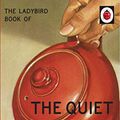 Cover Art for B073X9KV8V, The Ladybird Book Of The Quiet Night In by Jason Hazeley, Joel Morris