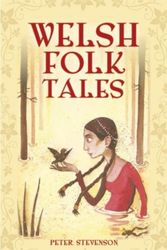 Cover Art for 9780750966047, Welsh Folk Tales by Peter Stevenson