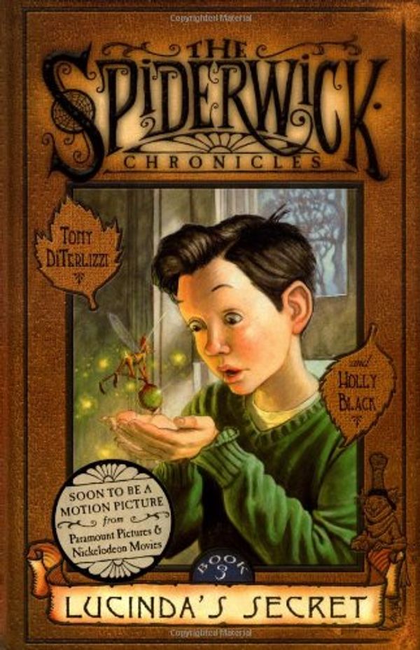 Cover Art for 9780689837401, The Spiderwick Chronicles: Lucinda's Secret by Holly Black, Tony DiTerlizzi