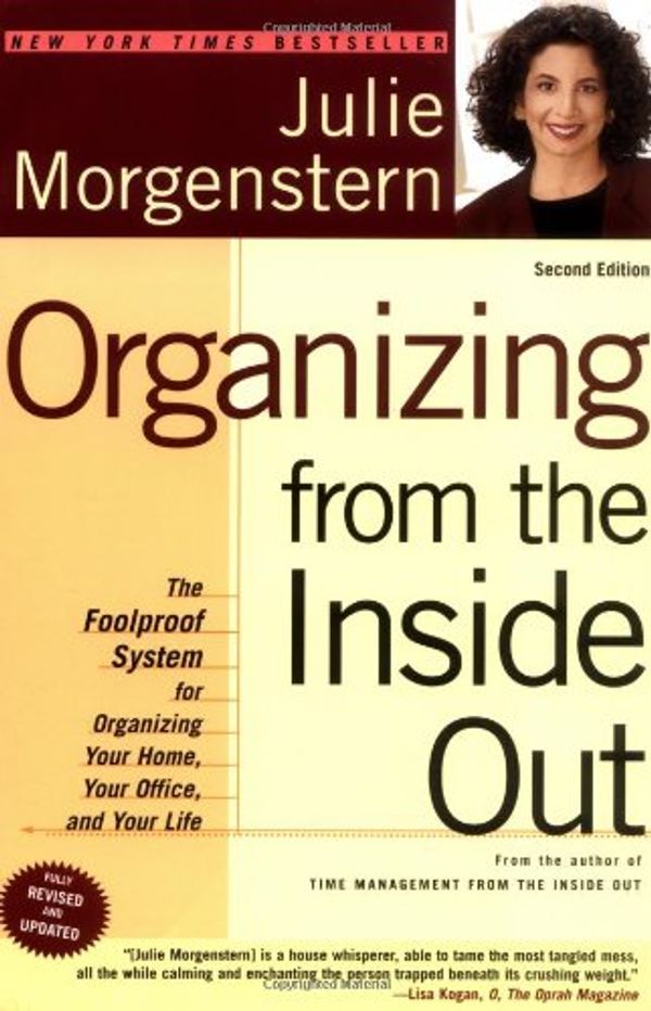 Cover Art for 9780739411643, Organizing From the Inside Out by Julie Morgenstern