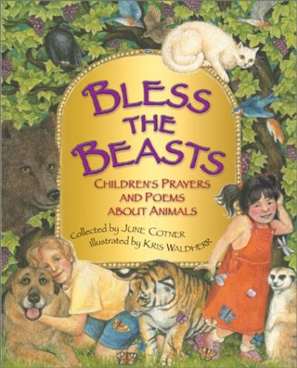 Cover Art for 9781587171765, Bless the Beasts by Cotner, June (EDT)/ Waldherr, Kris (ILT)