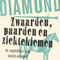 Cover Art for 9789000318360, Zwaarden, paarden en ziektekiemen: de ongelijkheid in de wereld verklaard by Jared Diamond