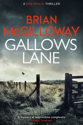 Cover Art for 9781472133328, Gallows Lane (Ben Devlin) by Brian McGilloway