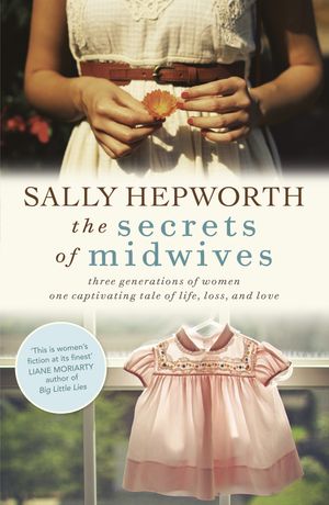 Cover Art for 9781447279877, The Secrets of Midwives by Sally Hepworth