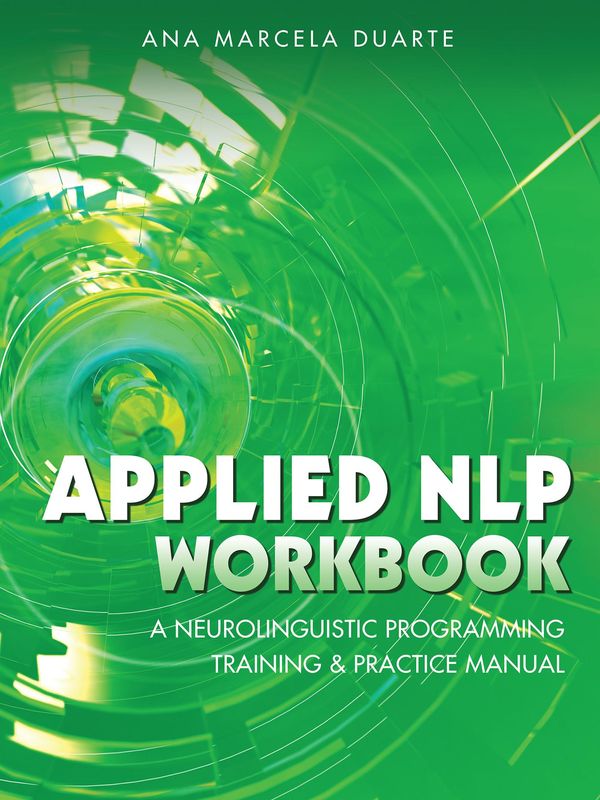 Cover Art for 9781504303866, Applied NLP Workbook by Ana Marcela Duarte