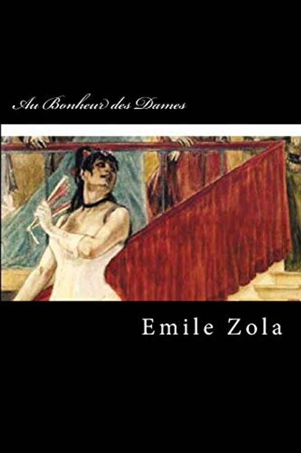Cover Art for 9781977558107, Au Bonheur des Dames by Emile Zola