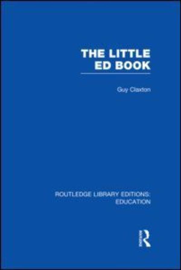 Cover Art for 9780415678391, The Little Ed Book by Guy Claxton