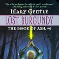 Cover Art for 9780380811144, Lost Burgundy by Gentle, Mary