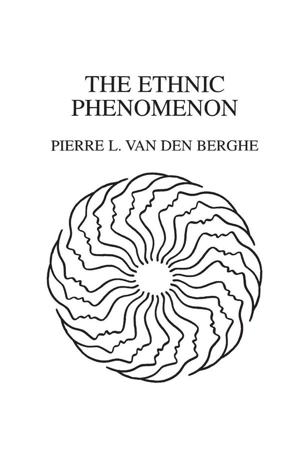 Cover Art for 9780275927097, The Ethnic Phenomenon by Van Den Berghe, Pierre