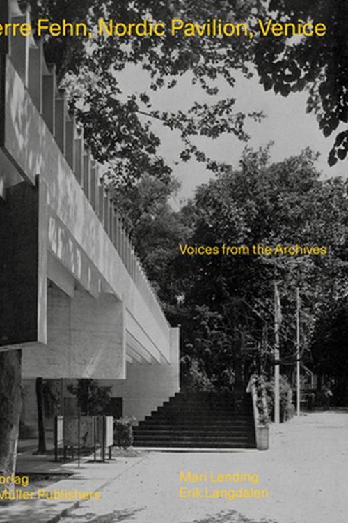 Cover Art for 9783037786390, Sverre Fehn: Nordic Pavilion, Venice: Voices from the Archives by Lending /. Langdalen