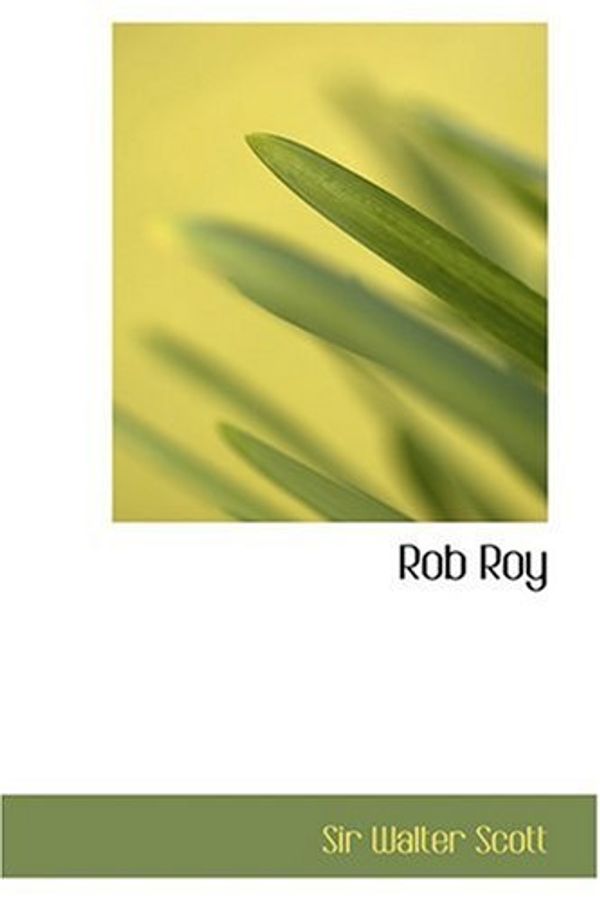 Cover Art for 9780554316895, Rob Roy by Sir Walter Scott