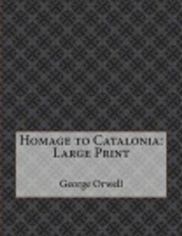 Cover Art for 9781981903641, Homage to Catalonia by George Orwell