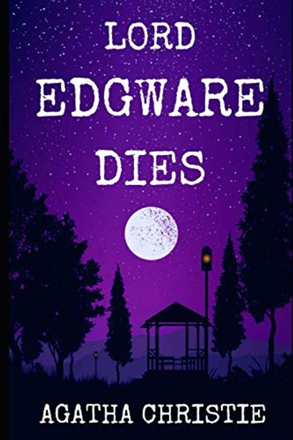 Cover Art for 9798556588066, Lord Edgware dies by Agatha Christie