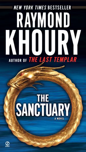 Cover Art for 9780451223197, The Sanctuary by Raymond Khoury