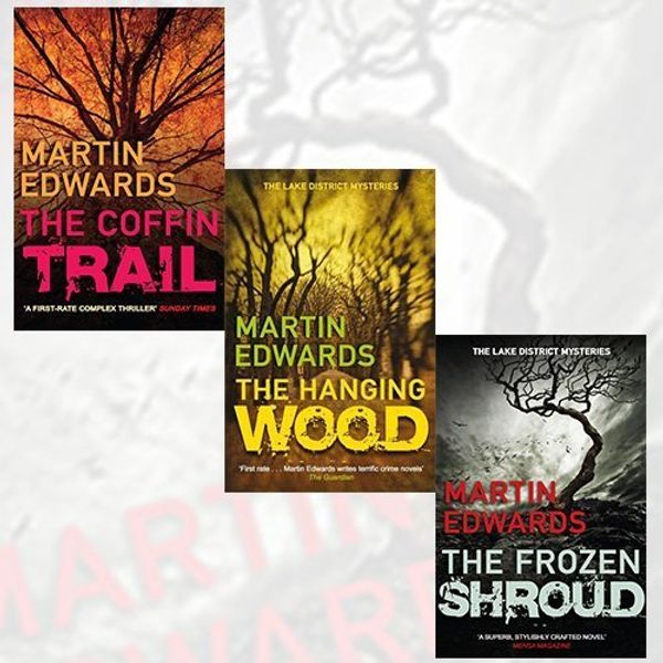Cover Art for 9789444463909, Martin Edwards Lake District Mysteries Collection 3 Books Set (The Coffin Trail, Hanging Wood, Frozen Shroud) by Martin Edwards