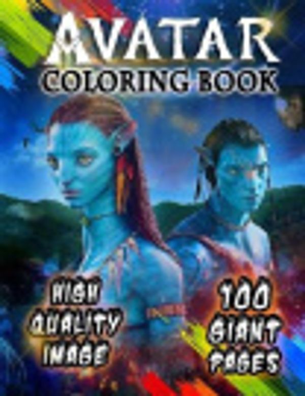 Cover Art for 9798572004885, Avatar Coloring Book: Super Gift for Kids and Fans - Great Coloring Book with High Quality Images by Wong, Ali