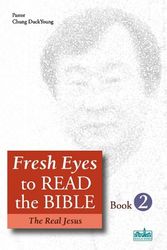 Cover Art for 9788995388556, Fresh Eyes to Read the Bible - Book 2 by Duckyoung Chung