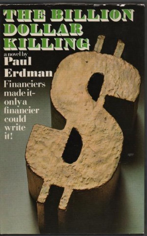 Cover Art for 9780091162108, Billion Dollar Killing by Paul Erdman