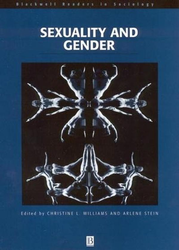 Cover Art for 9780631222712, Sexuality and Gender by Christine L. Williams, Arlene Stein