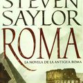 Cover Art for 9788497347044, Roma: la novela de la Antigua Roma by Steven Saylor