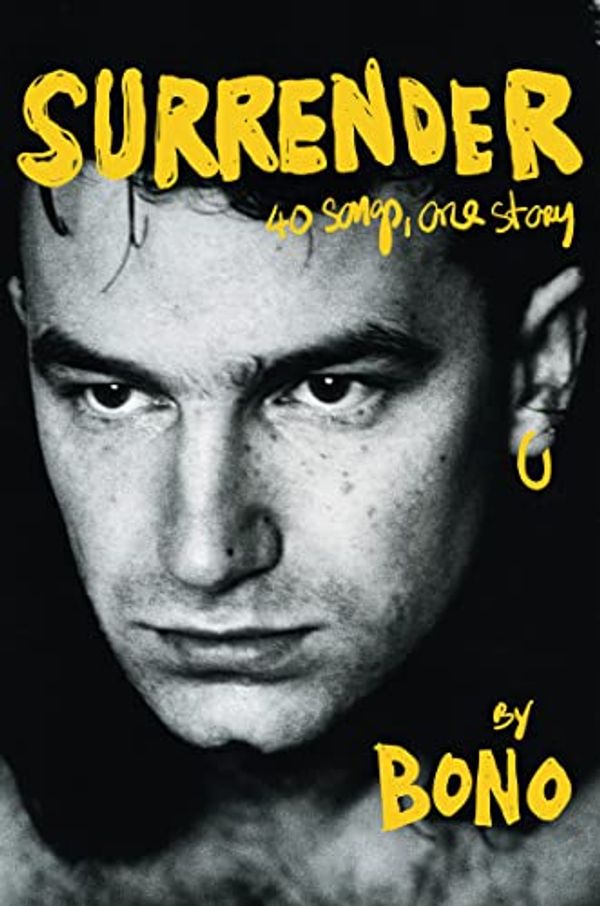 Cover Art for B0B16SHKJN, Surrender: 40 Songs, One Story | Deutsche Ausgabe (German Edition) by Bono