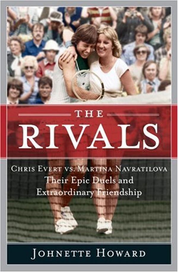 Cover Art for 9780767918848, The Rivals by Johnette Howard