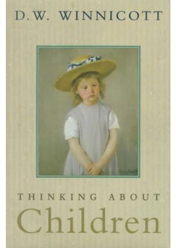 Cover Art for 9780201407006, Thinking about Children by D W Winnicott