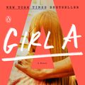 Cover Art for 9780593295861, Girl A by Abigail Dean