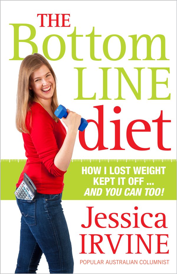 Cover Art for 9781743317839, The Bottom Line Diet by Jessica Irvine