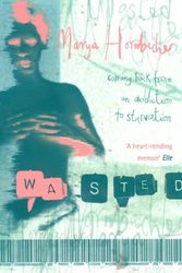 Cover Art for 9780006550891, Wasted by Marya Hornbacher