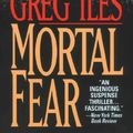 Cover Art for 9781423331834, Mortal Fear by Greg Iles