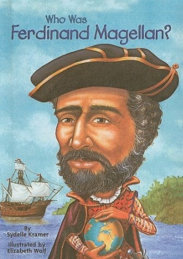 Cover Art for 9780756946159, Who Was Ferdinand Magellan? by Sydelle Kramer